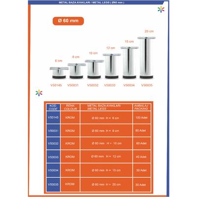 Ø60 Metal Baza Ayağı Plasti̇k Pi̇ngolu 15Cm Krom